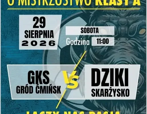 Zapowiedź meczu: GKS Gród Ćmińsk vs Dzik Skarżysko w sobotę