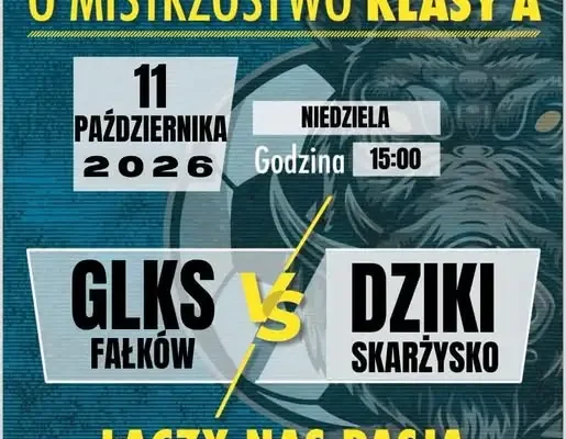 Dziki Skarżysko-Kamienna zagrają na wyjeździe z GLKS Fałków w 8. kolejce A Klasy